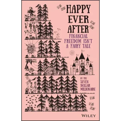 Happy Ever After: Financial Freedom Isn't a Fairy Tale