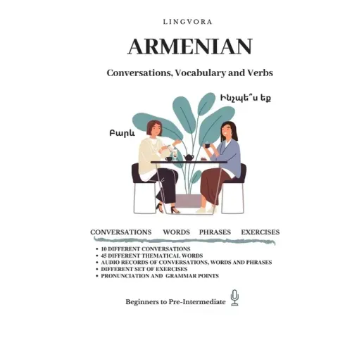 Armenian: Conversations, Vocabulary and Verbs