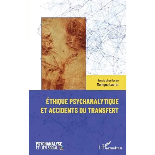 Éthique psychanalytique et accidents du transfert