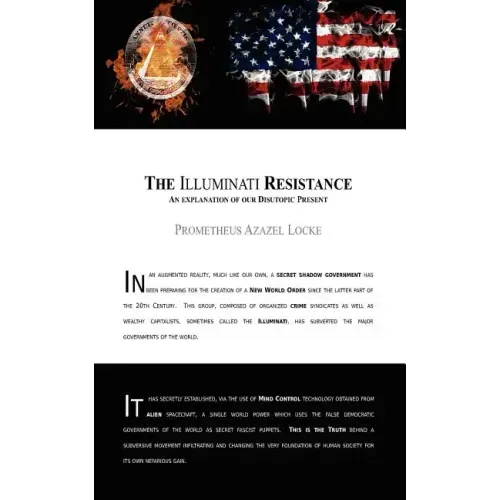 The Illuminati Resistance, An Explanation of our Disutopic Present: A pamphlet distributed in the year 2022 calling for change in the established Novu