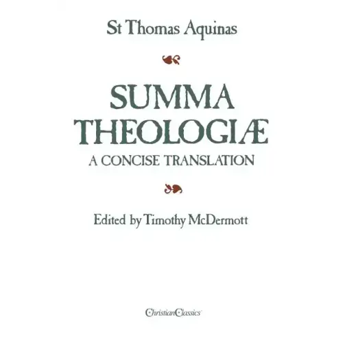 Summa Theologiae: A Concise Translation