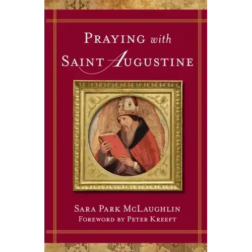 Praying with Saint Augustine