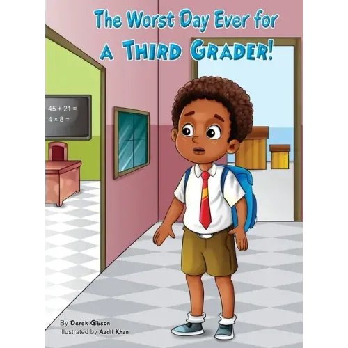 The Worst Day Ever For A Third Grader