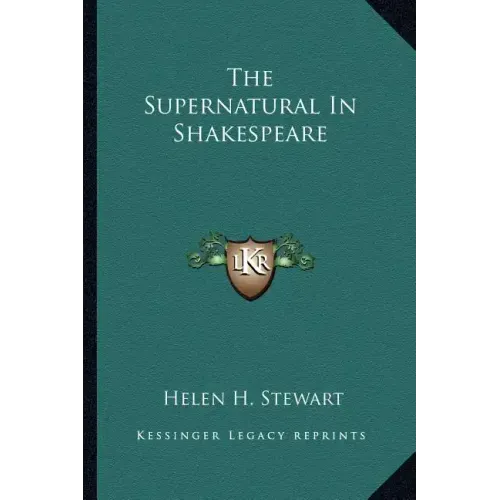 The Supernatural in Shakespeare
