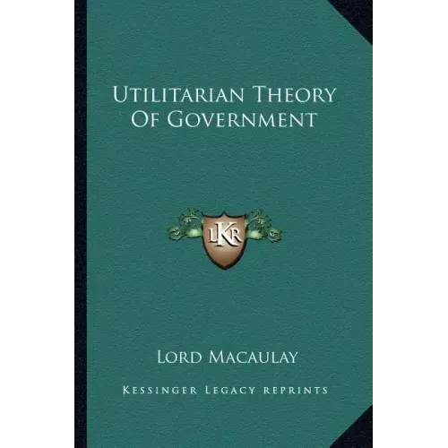 Utilitarian Theory of Government