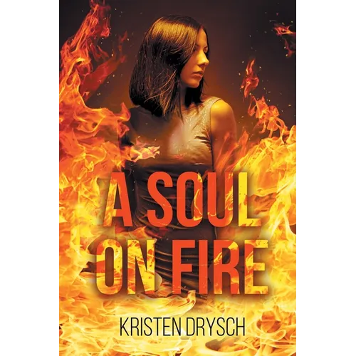 A Soul on Fire