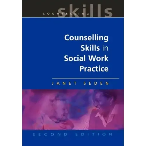 Counselling Skills in Social Work Practice