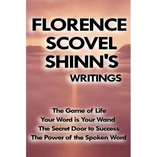 Florence Scovel Shinn's Writings