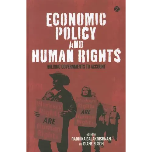 Economic Policy and Human Rights: Holding Governments to Account