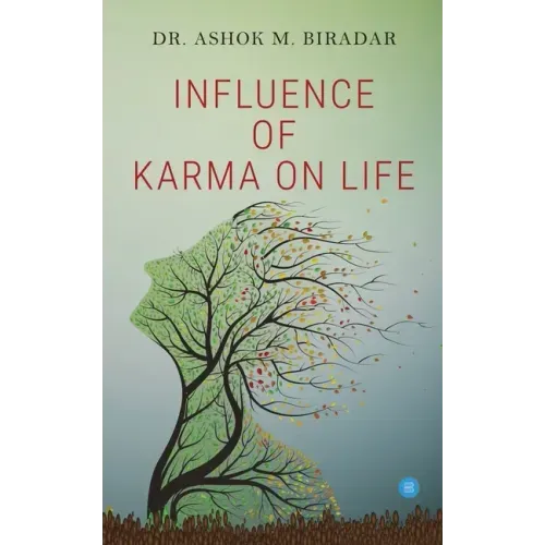 Influence of Karmas ( action) on life