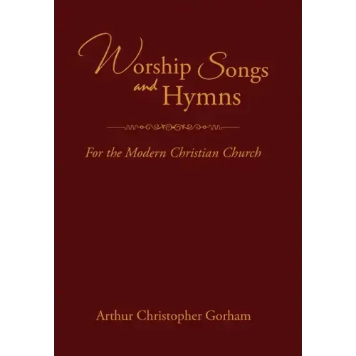 Worship Songs and Hymns: For the Modern Christian Church