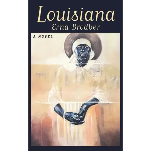 Louisiana: A Novel