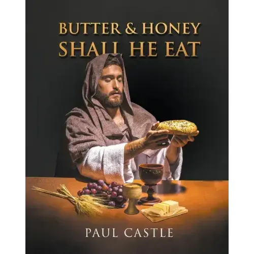 Butter and Honey, Shall He Eat