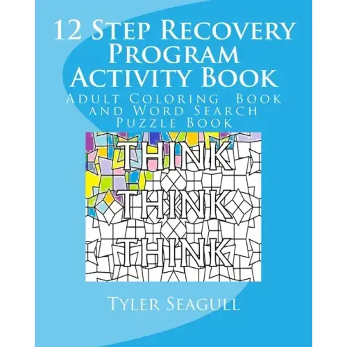 12 Step Recovery Program Activity Book: Adult Coloring Book and Word Search Puzzle Book