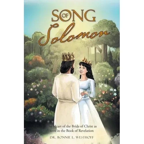 Song of Solomon: The Heart of the Bride of Christ as seen in the Book of Revelation