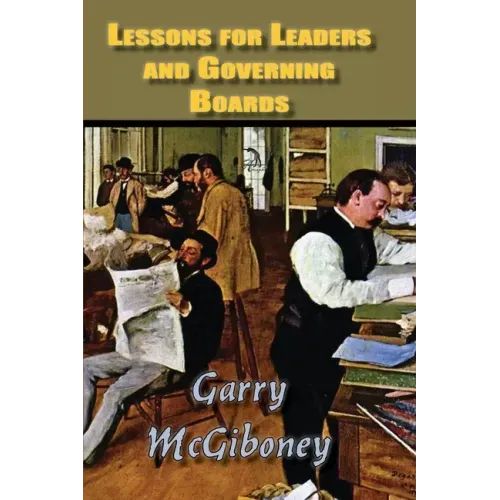 Lessons for Leaders and Governing Board