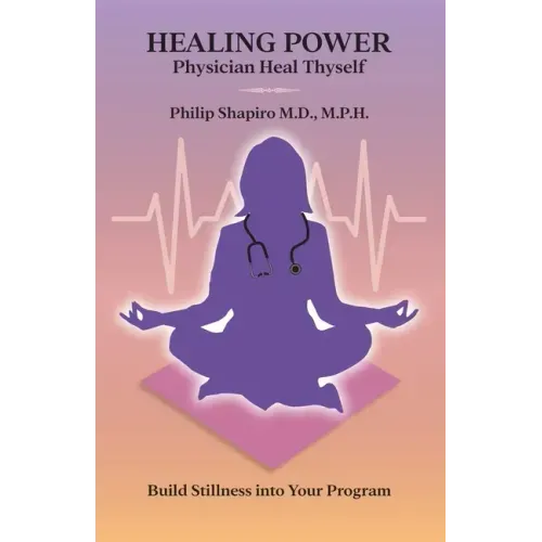 Healing Power: Physician Heal Thyself