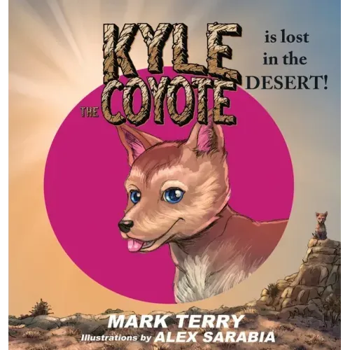 Kyle the Coyote: Lost in the Desert