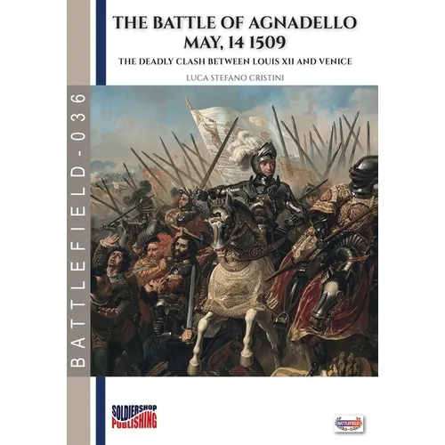 The battle of Agnadello - 14 May 1509