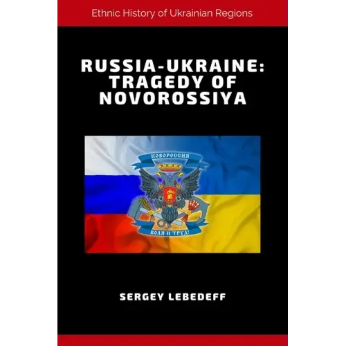 Russia-Ukraine: Tragedy of Novorossiya