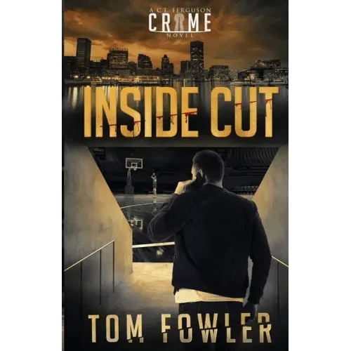 Inside Cut: A C.T. Ferguson Crime Novel