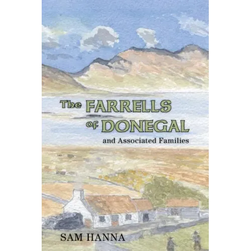 The Farrells of Donegal: And Associated Families