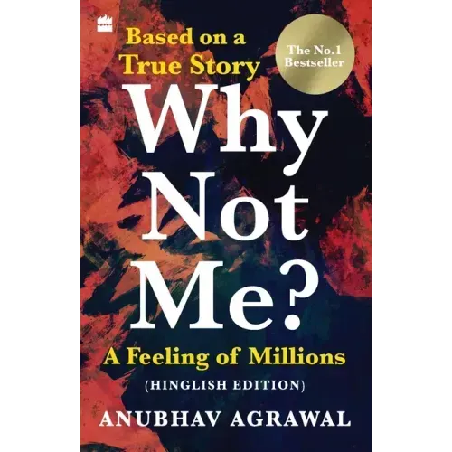 Why Not Me? A Feeling of Millions (Hinglish)