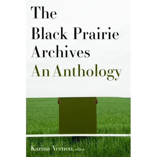 The Black Prairie Archives: An Anthology