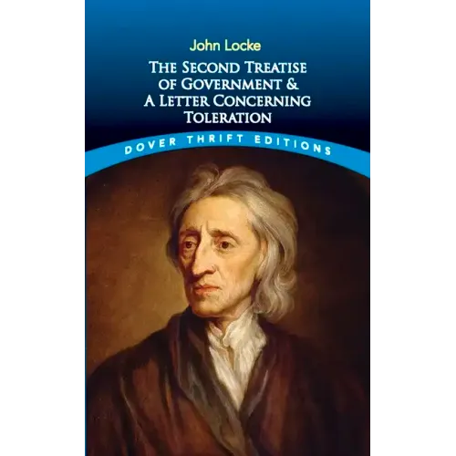 The Second Treatise of Government and a Letter Concerning Toleration