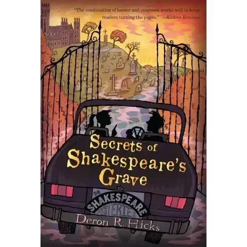 Secrets of Shakespeare's Grave: The Shakespeare Mysteries, Book 1