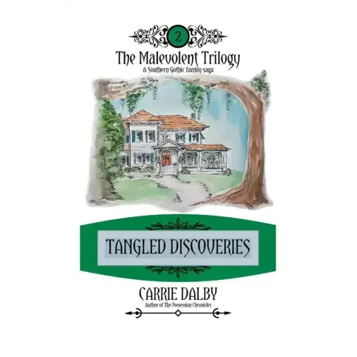 Tangled Discoveries: The Malevolent Trilogy 2