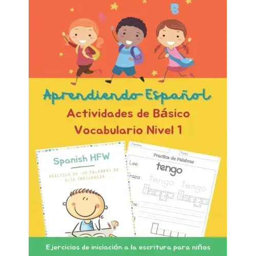 Aprendiendo Español Actividades de Básico Vocabulario Ejercicios de iniciación a la escritura para niños Nivel 1: How to Learn Spanish Start With Why