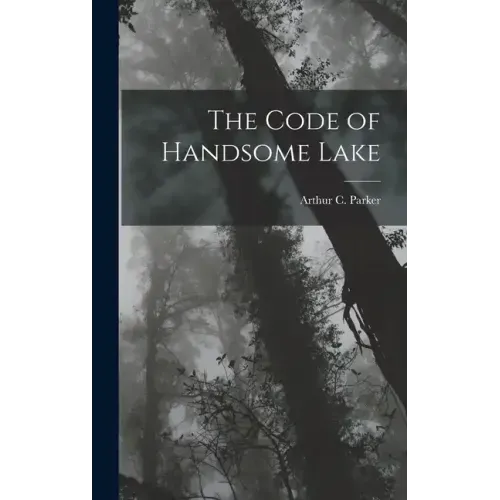 The Code of Handsome Lake