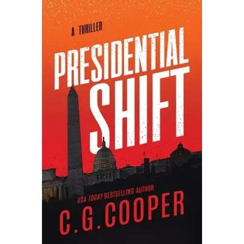 Presidential Shift: Book 4 of the Corps Justice Series