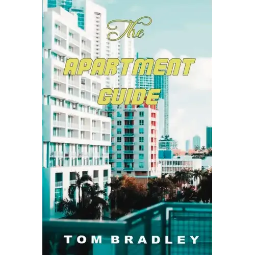 The Apartment Guide by Tom Bradley