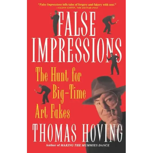 False Impressions: The Hunt for Big-Time Art Fakes