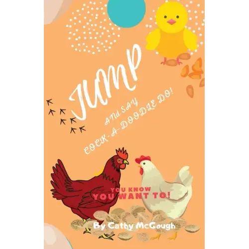 Jump and Say Cock-A-Doodle-Do!