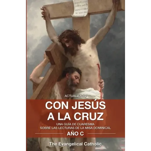 Con Jesús a la Cruz