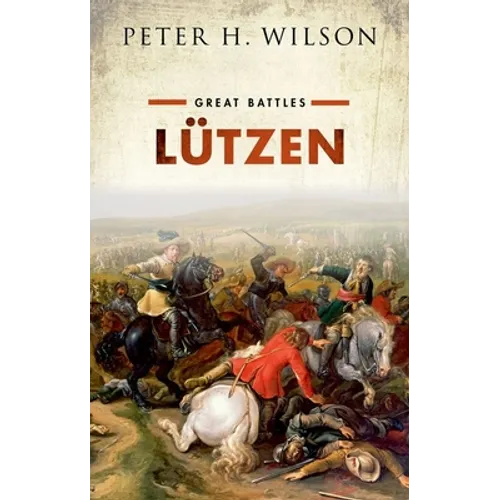 Lutzen: (Great Battles Series)