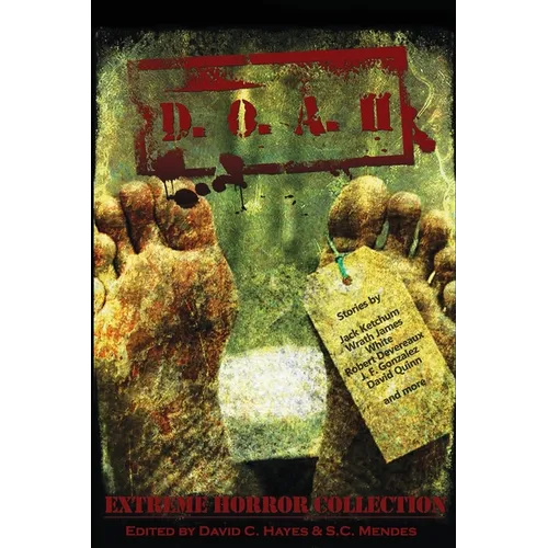 D.O.A. II: Extreme Horror Anthology