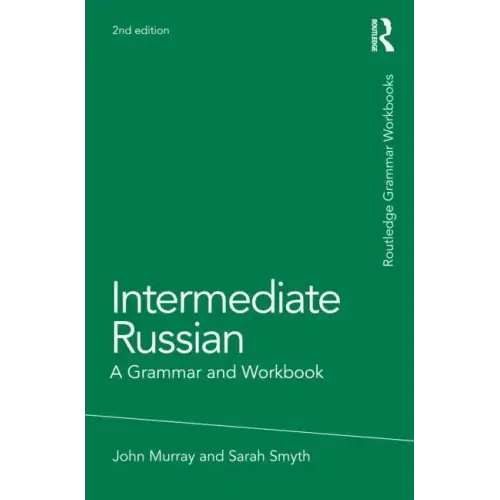 Intermediate Russian: A Grammar and Workbook