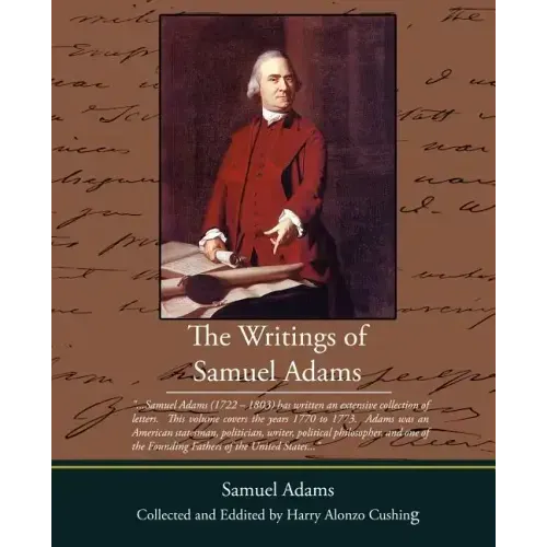 The Writings of Samuel Adams