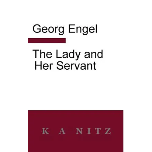 The Lady And Her Servant