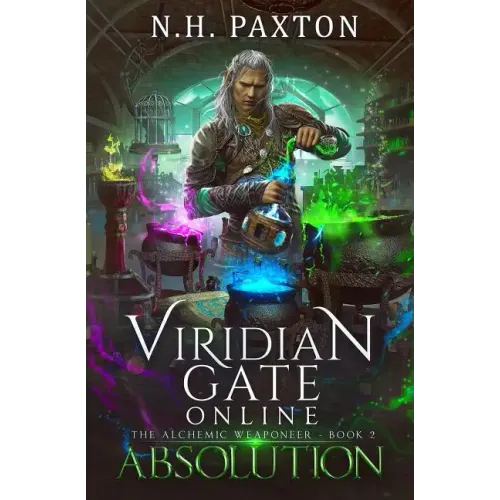 Viridian Gate Online: Absolution: A litRPG Adventure