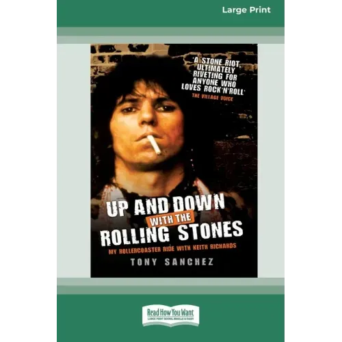 Up and Down with the Rolling Stones: My Rollercoaster Ride With Keith Richards [Standard Large Print 16 Pt Edition]