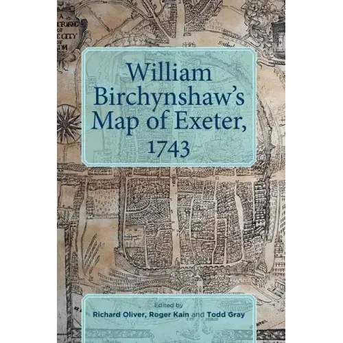 William Birchynshaw's Map of Exeter, 1743
