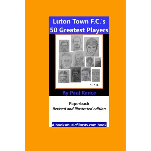 Luton Town F.C.'s 50 Greatest Players