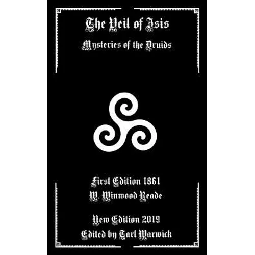 The Veil of Isis: Mysteries of the Druids