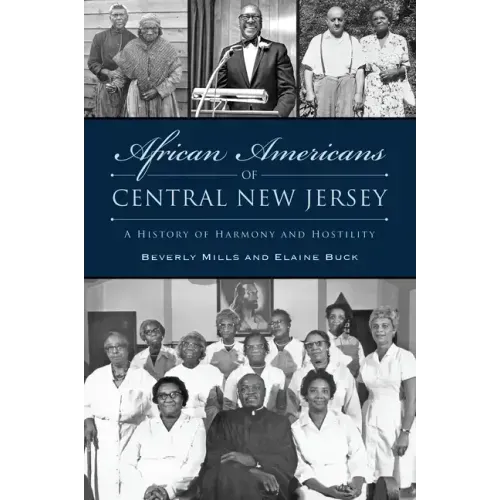 African Americans of Central New Jersey: A History of Harmony and Hostility