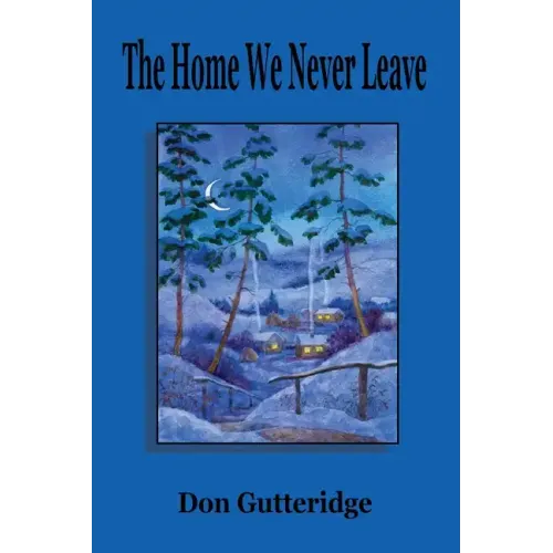 The Home We Never Leave